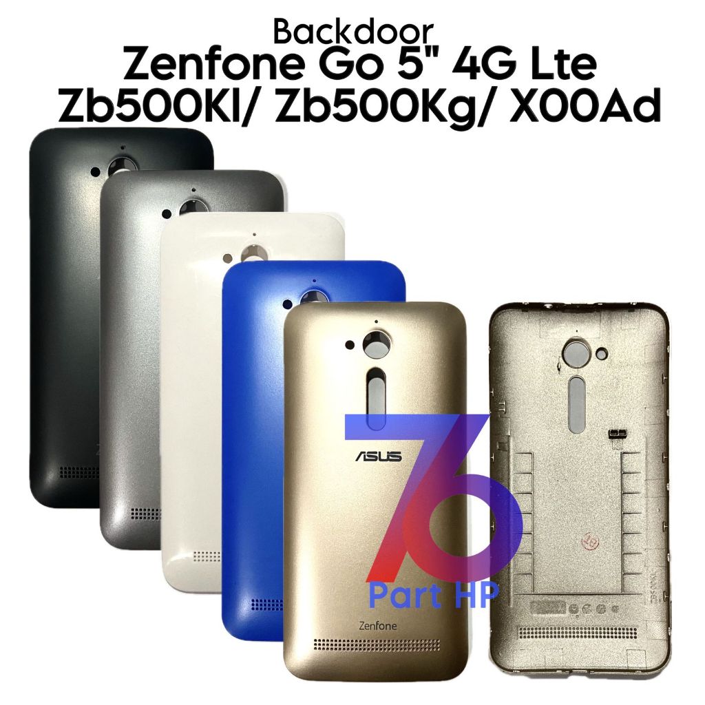 Backdoor AS Zenfone GO 5'' 4G LTE / ZB500KL / ZB500KG / X00ADC / X00BD / X00AD - Penutup Tutup Bater