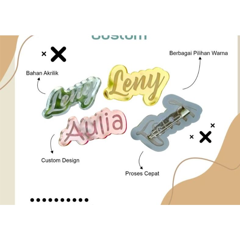 label nama / label akrilik / pin Bros / Bros akrilik / label hijab /label gamis