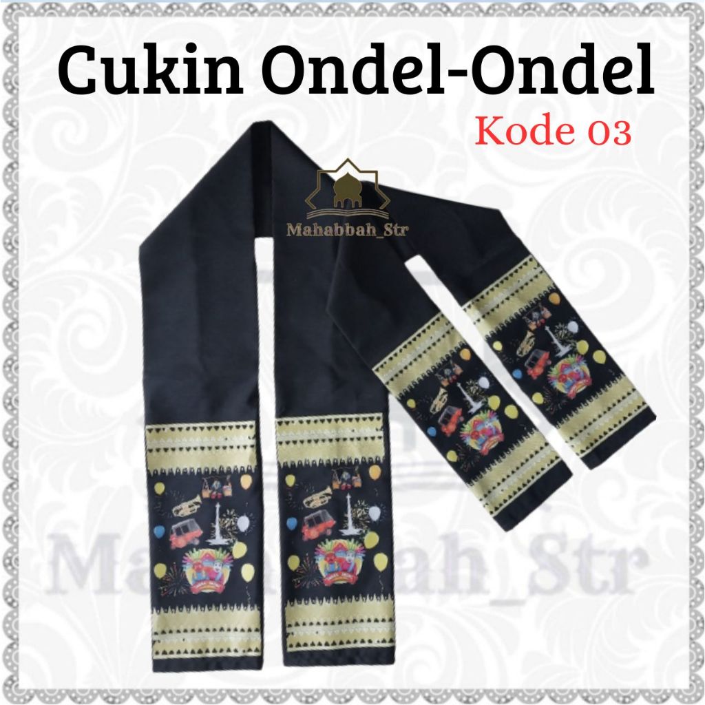 Scraf Ondel Ondel Betawi  Cukin Motif Bajaj Monas Balon Kerak Telor