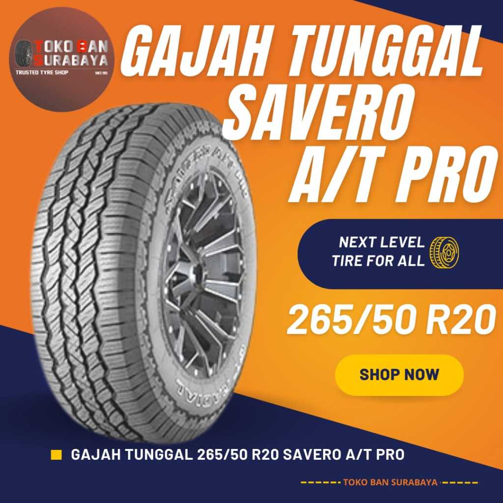 Gajah Tunggal GT 265/50 R20 265/50R20 265/50/20 26550 R20 26550R20 R20 R 20 SAVERO A/T AT PRO