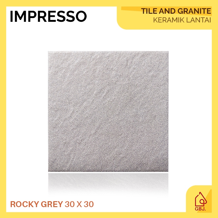 KERAMIK KASAR 30 X 30 ROCKY GREY KIA IMPRESSO / KERAMIK LANTAI KASAR / KERAMIK LANTAI TERAS KAMAR MA