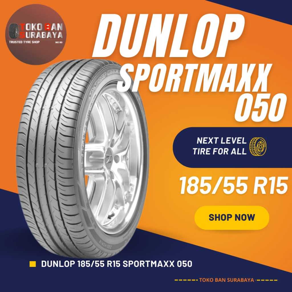 Ban Dunlop DL 185/55 R15 185/55R15 185/55/15 18555 R15 18555R15 R15 R 15 SPORTMAXX 050