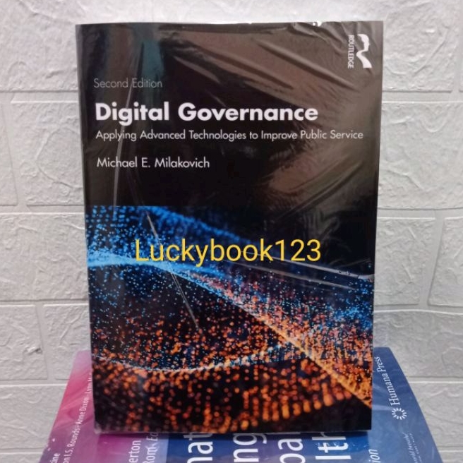 Buku Digital Governance: Applying Advanced Technologies to Improve Public Service