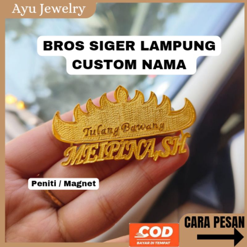 Bros Siger Lampung Custom Nama Bros Tulang Bawang Titanium Lapis Emas