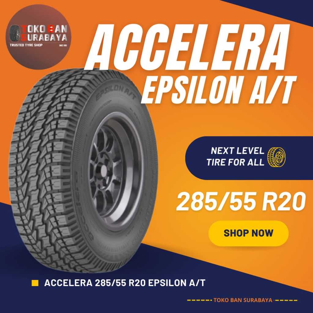 BAN ACCELERA 285/55 R20 285/55R20 285/55/20 28555 R20 28555R20 R20 R 20 EPSILON A/T AT