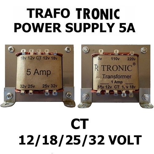 Trafo Tronic 5A seri 22 CT-32V Trafo Tronic Transformer Power Supply 5 Amper Extra : CT, 12V, 18V / 