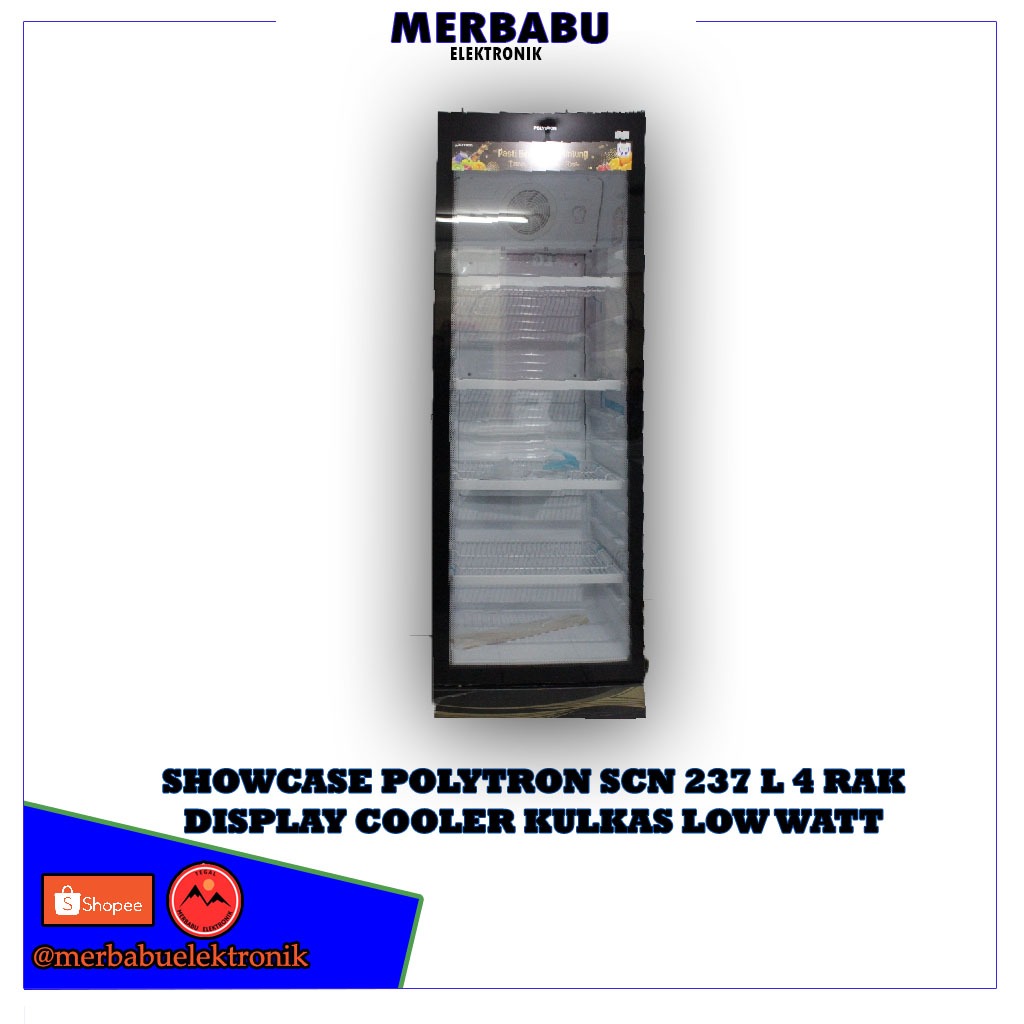 Polytron Showcase SCN-237 4 Rak 261L  Display Cooler Low Watt