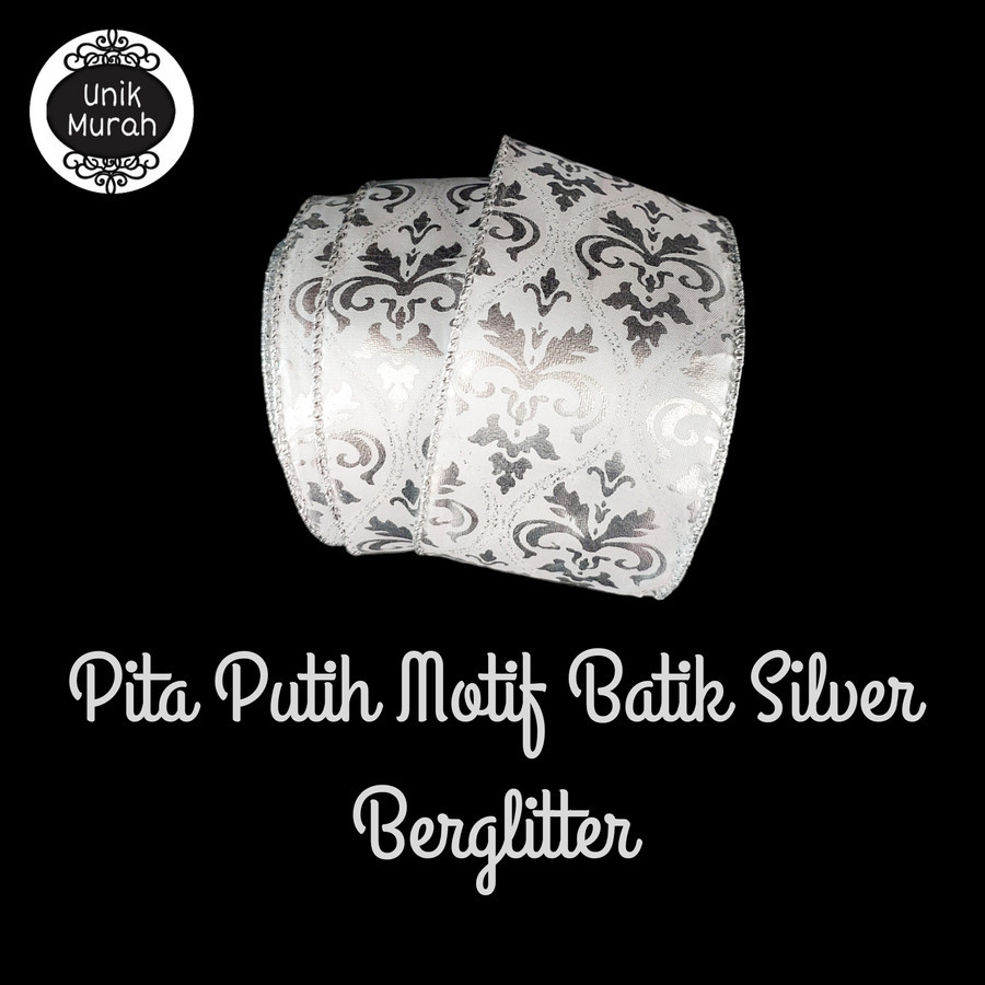 

Pita Putih Motif Batik Silver Berglitter 1's