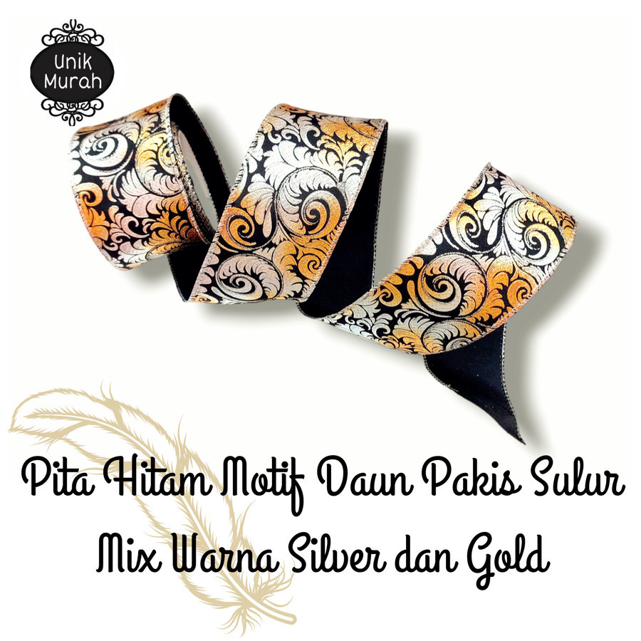 

Pita Hitam Motif Pakis Sulur Dua Warna Silver Mix Gold 1's