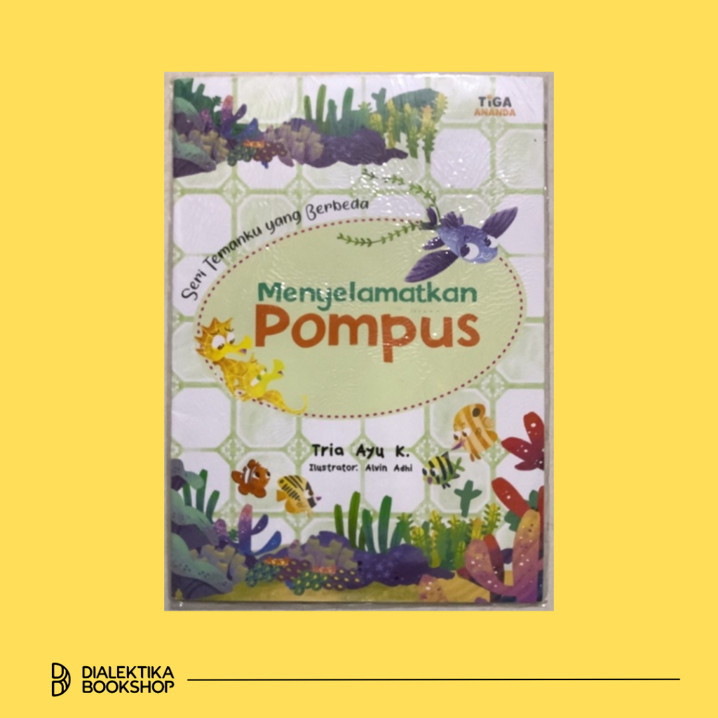 Menyelamatkan Pompus - Buku Anak Tiga Ananda
