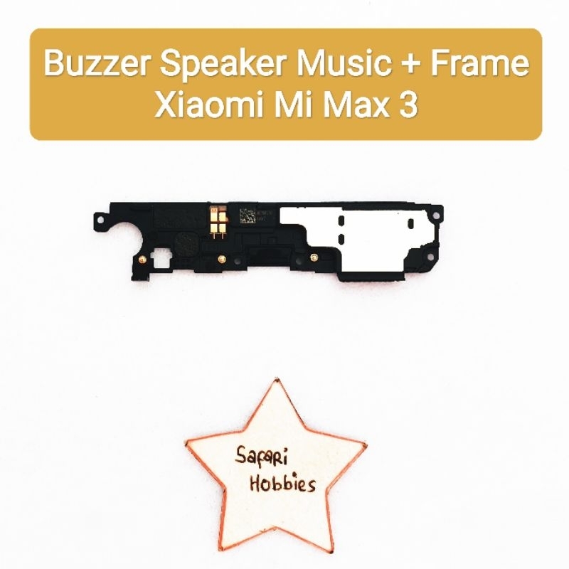 Buzzer Speaker Music Xiaomi Mi Max 3 with Frame