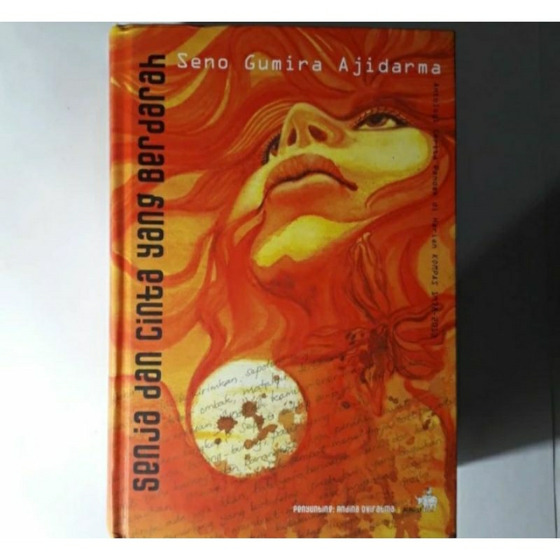 Seno Gumira Ajidarma - Senja dan Cinta Yang Berdarah - Cerpen