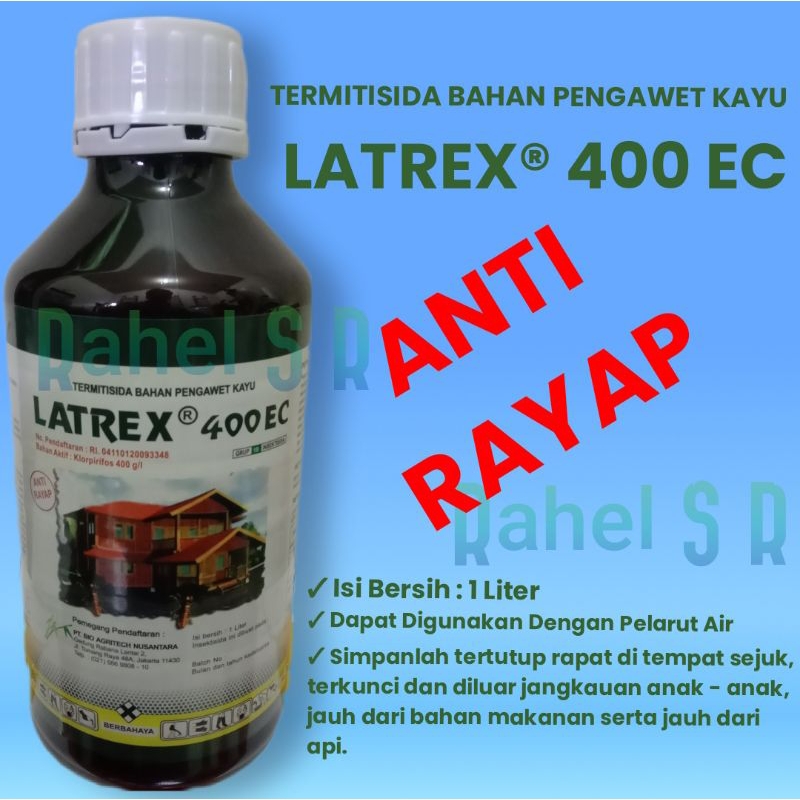 LATREX 400 EC || Obat Anti Rayap || Obat Kayu Anti Rayap || LATREX 400 EC || 1 LITER