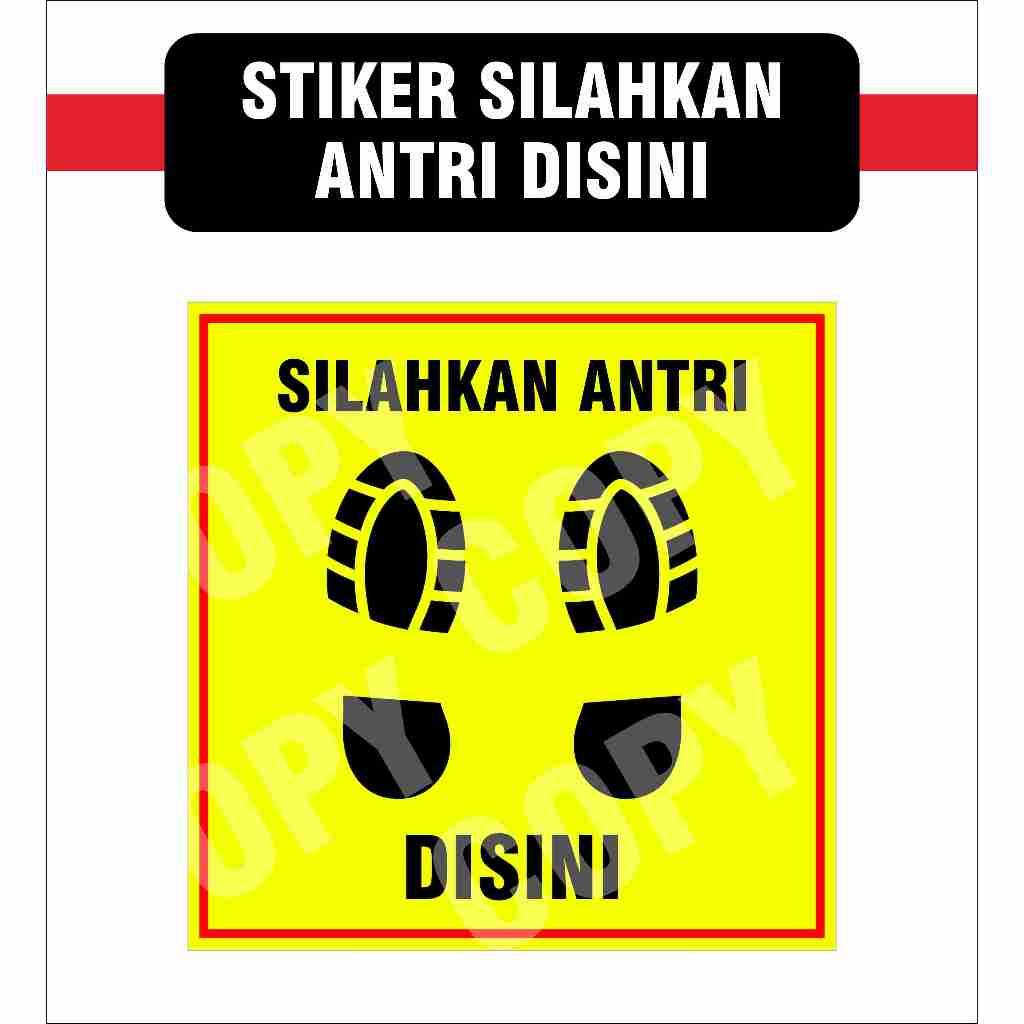 

STIKER SILAHKAN ANTRI DISINI KUNING LIST MERAH