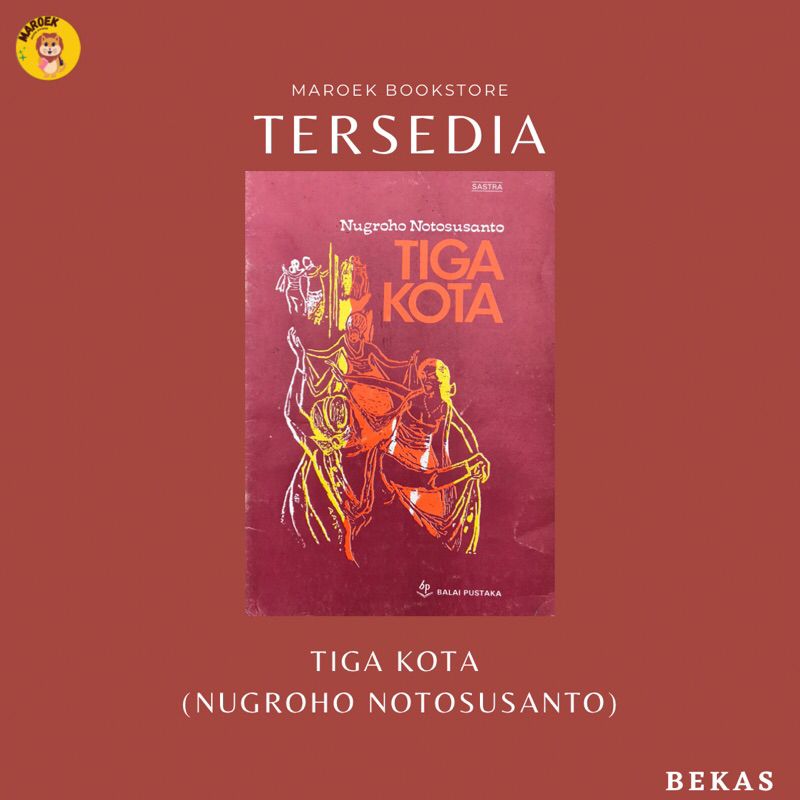 Tiga Kota - Nugroho Notosusanto