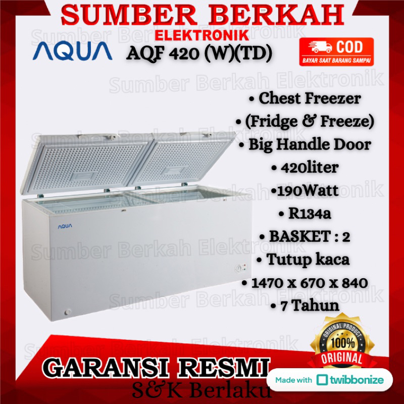 Chest freezer Aqua 420 liter AQF 420 (W) (TD) promo tutup kaca