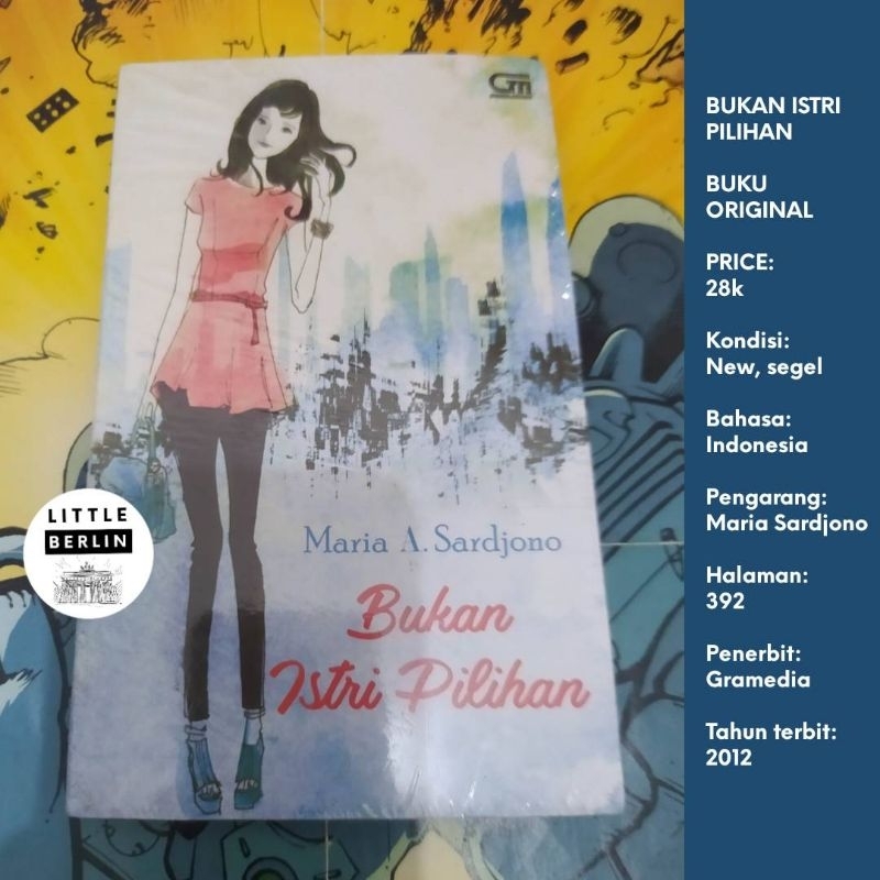 BUKAN ISTRI PILIHAN Novel Maria A Sardjono Original Segel GRAMEDIA
