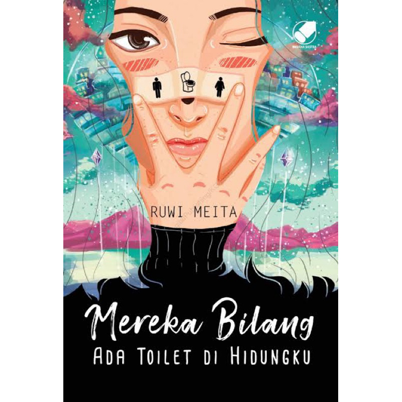 mereka bilang ada toilet di hidungku