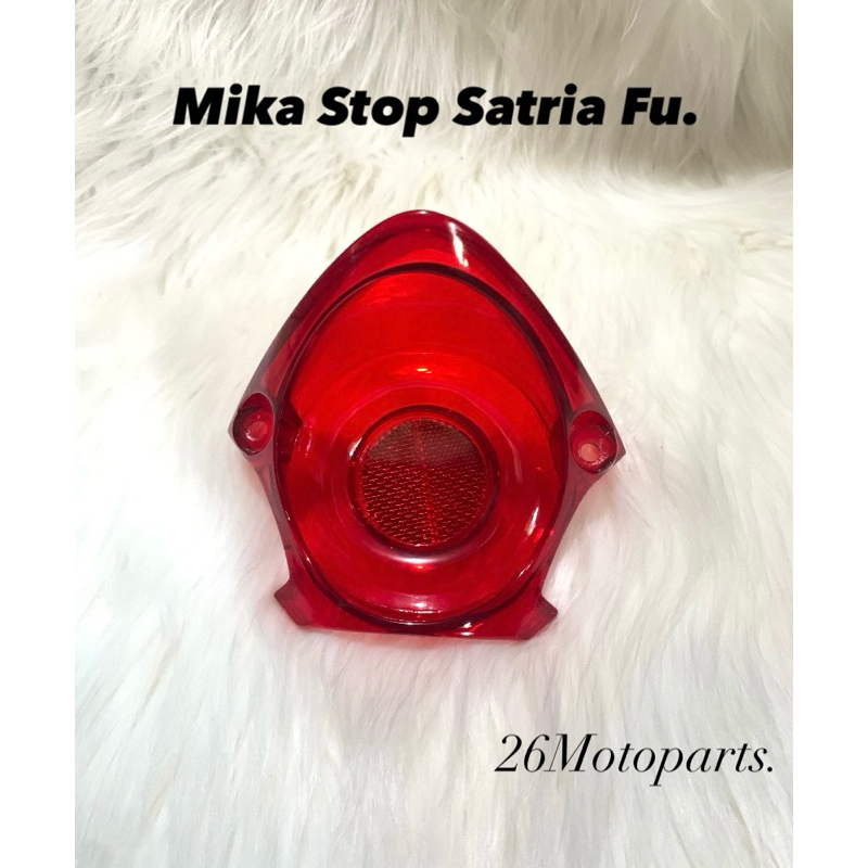 MIKA STOP SATRIA FU/KACA STOP BELAKANG SATRIA FU/MIKA LAMPU STOP SATRIA FU