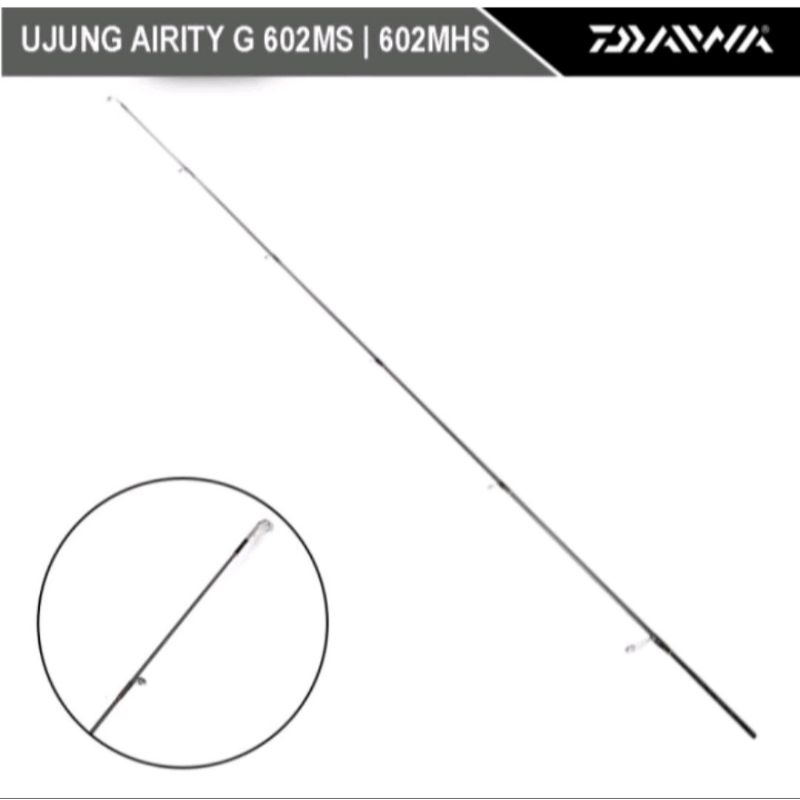 Top Section Daiwa AIRITY G 602ms & 602mhs | Original