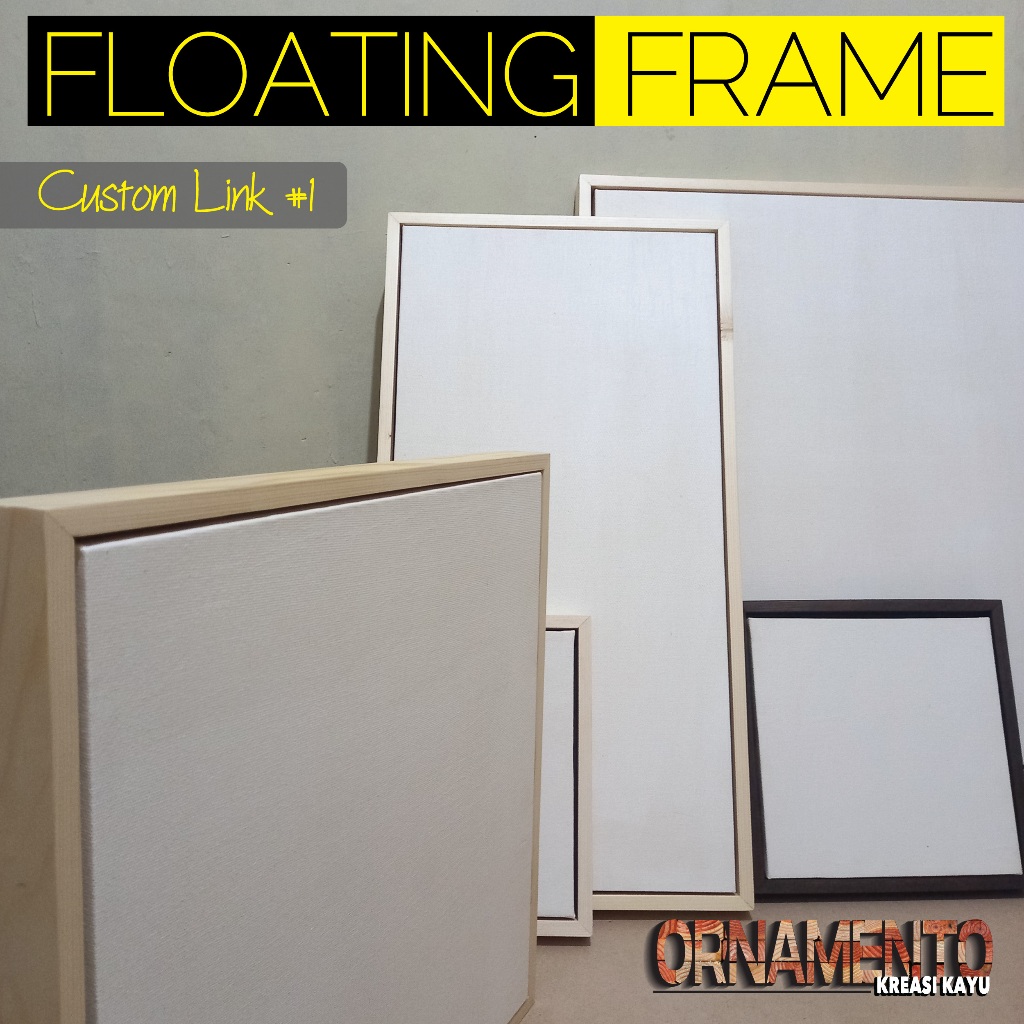 Floating frame custom / bingkai lukisan melayang custom