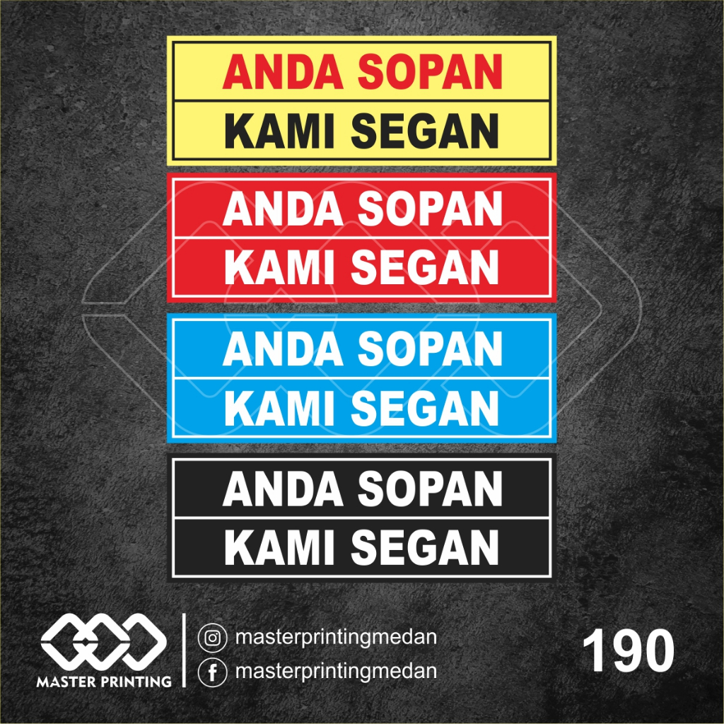 

190 - Stiker Anda Sopan Kami Segan, Sticker Vinyl, Premium, Tahan Air, Termurah, dan Bisa Custom