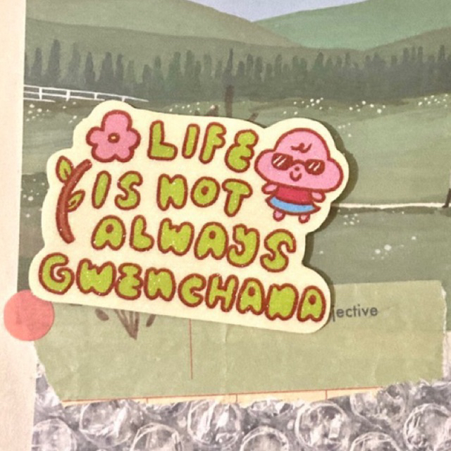 

life is not always gwenchana sticker by posiufo