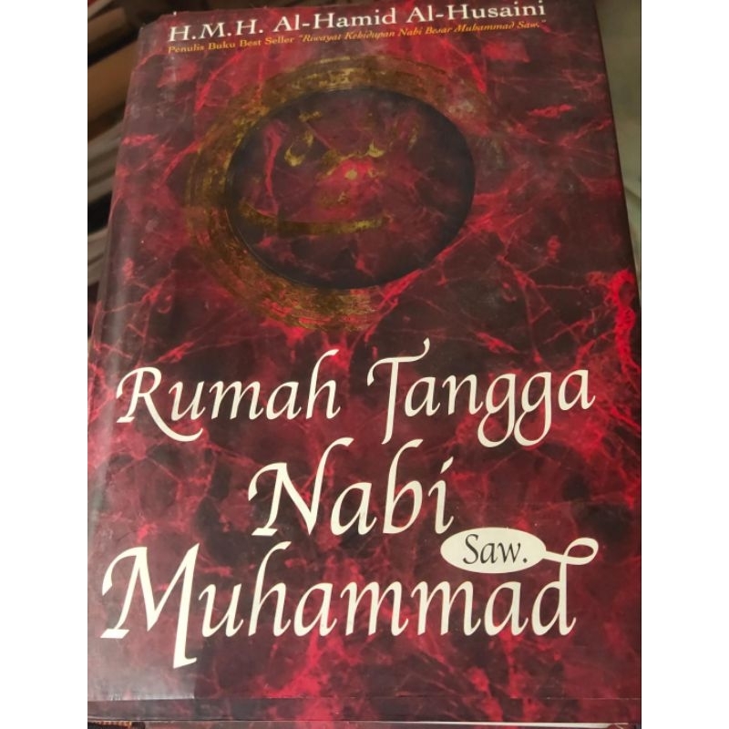 Rumah Tangga Nabi Muhammad SAW. H.M.H. Al-Hamid Al-Husaini. TS#23