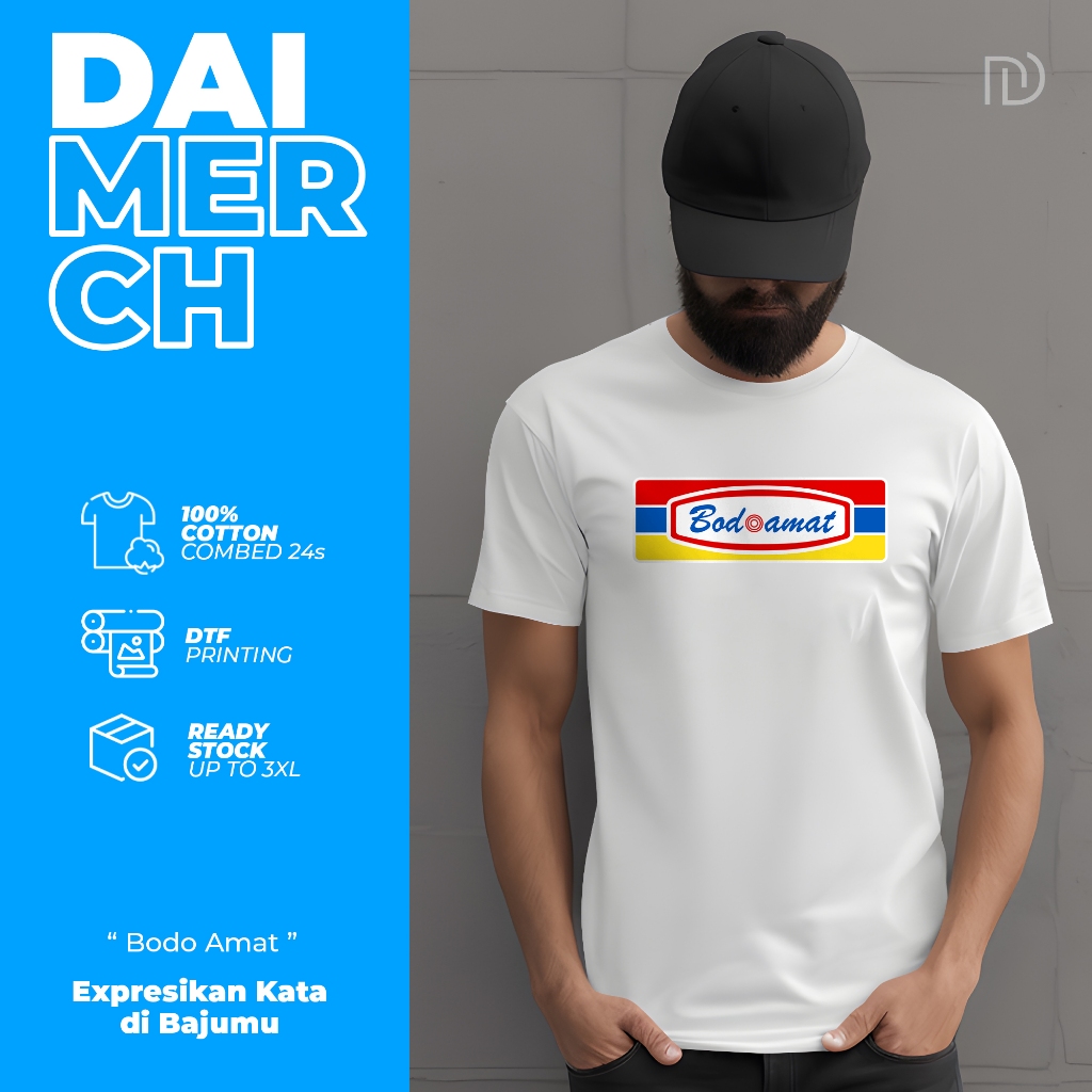 Daimerch - Kaos Baju Pria Cowok Distro Plesetan Brand Lengan Pendek Custom Combed 24s - Bodoamat - U