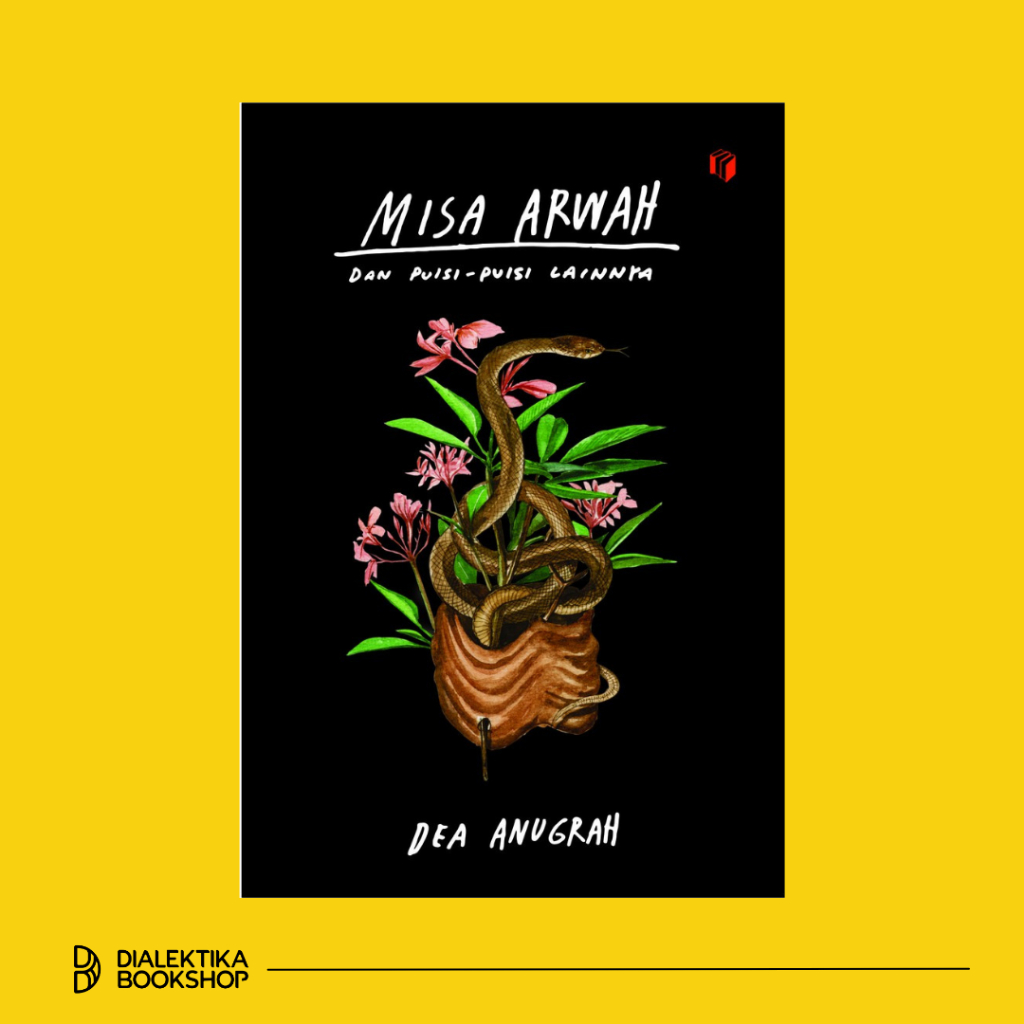 MISA ARWAH DAN PUISI-PUISI LAINNYA - Dea Anugrah