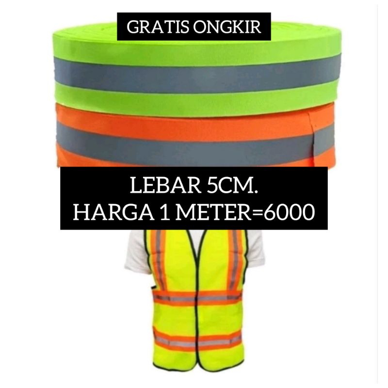 

1 METER PITA SKOTLET SCOTLIGHT KAIN MENYALA SAFETY LEBAR 5CM VARIAN HIJAU DAN OREN