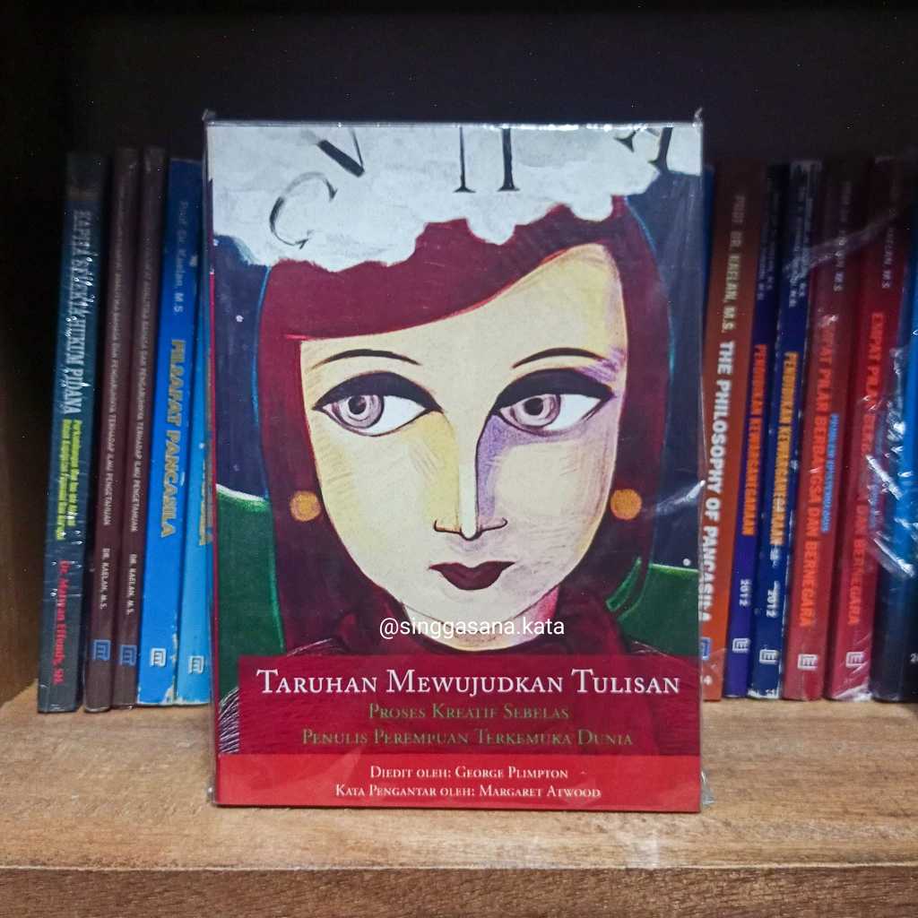 Buku Taruhan Mewujudkan Tulisan (Proses Kreatif 11 Penulis Perempuan Terkemuka Dunia) - George Plinp