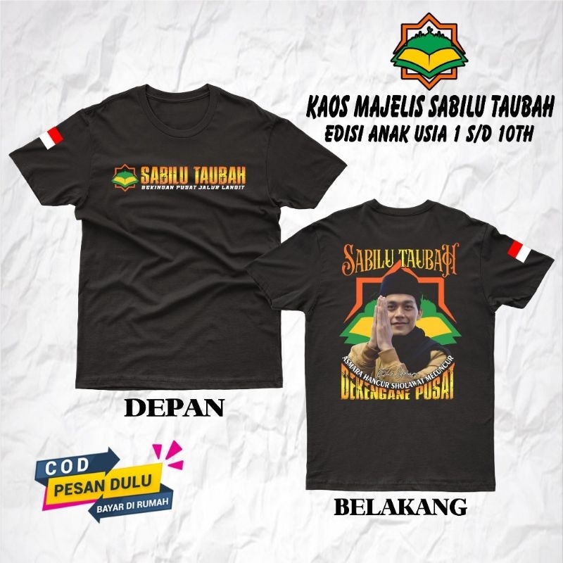 (PROMO) Kaos Anak MAJELIS SABILU TAUBAH - GUS IQDAM SERIES Kaos Sholawat Kaos Majelis Kaos Dakwah Ka