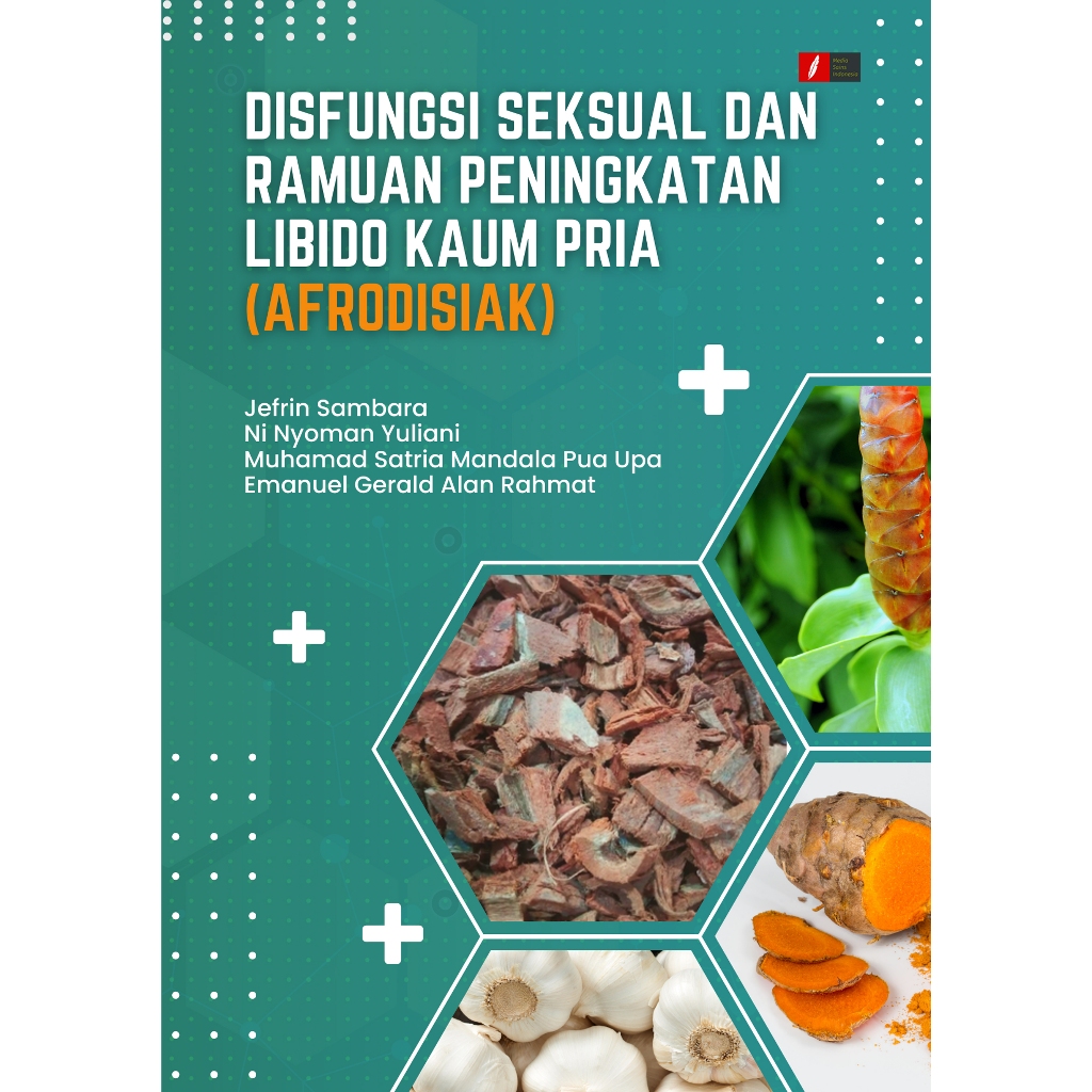 DISFUNGSI SEKSUAL DAN RAMUAN PENINGKATAN LIBIDO KAUM PRIA (Afrodisiak)
