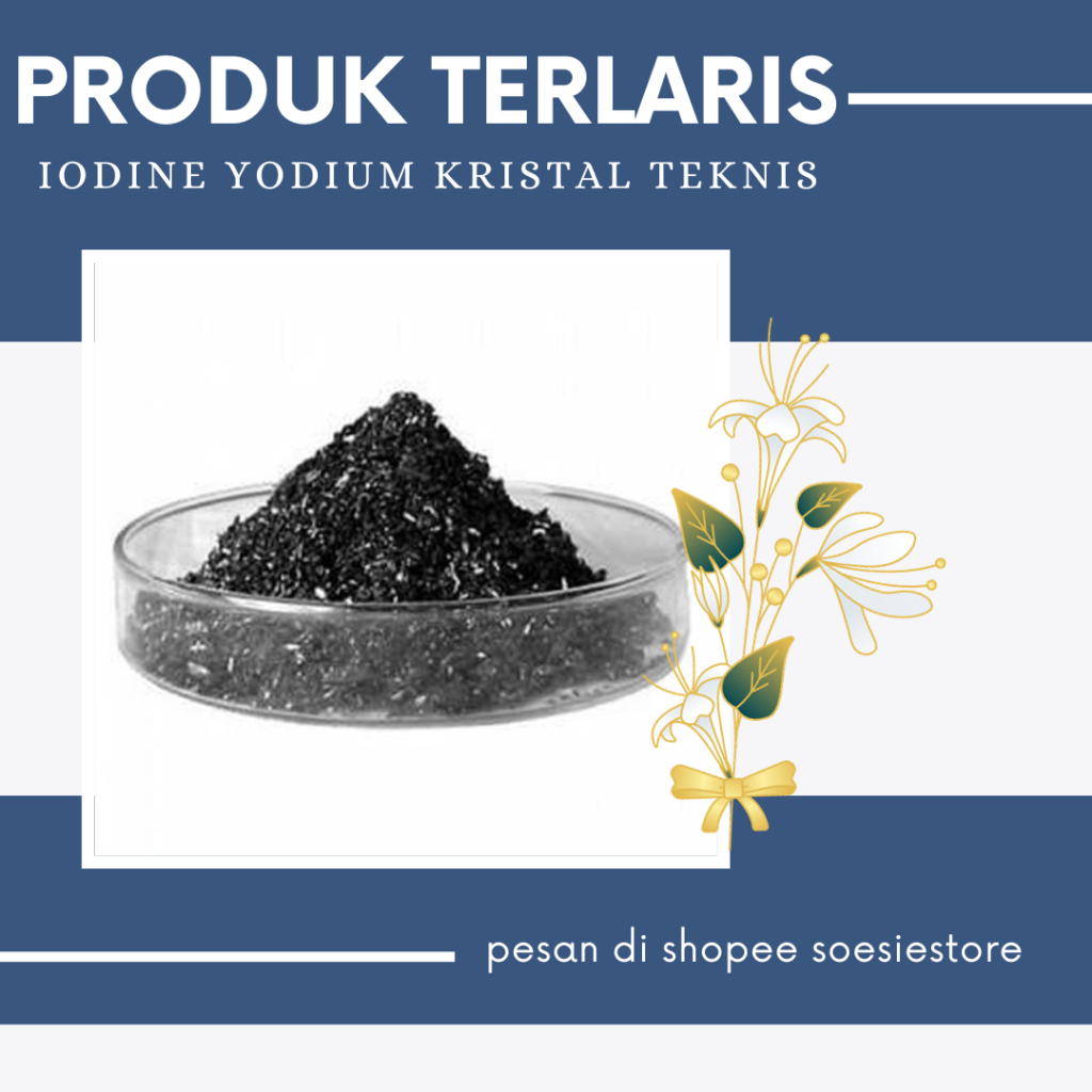 100% ORI IODINE , IODIUM , YODIUM KRISTAL TEKNIS 