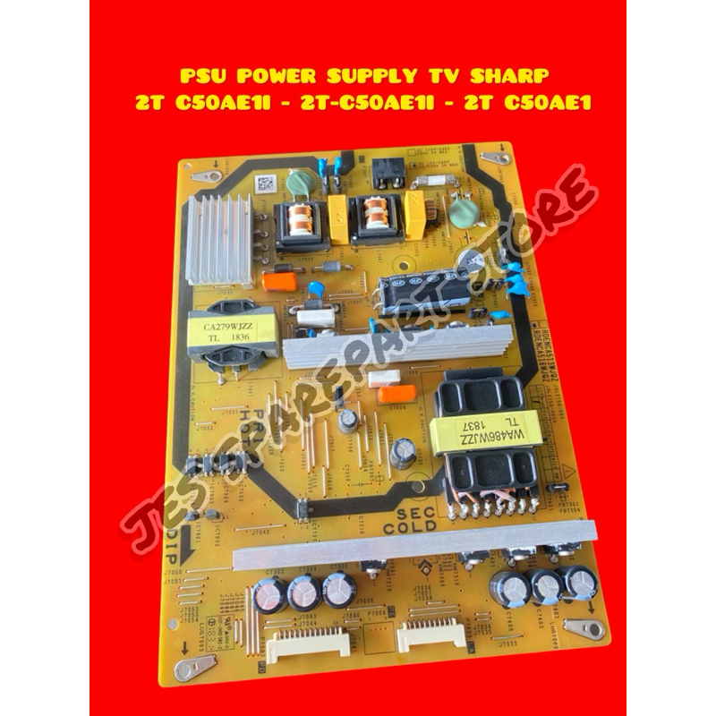 PSU POWER SUPPLY TV SHARP 2T C50AE1I - 2T-C50AE1I - 2T C50AE1 LC-45LE280X