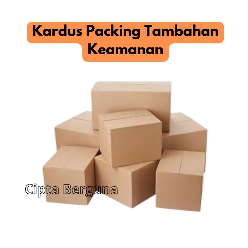 

Kardus Packing Tambahan Keamanan