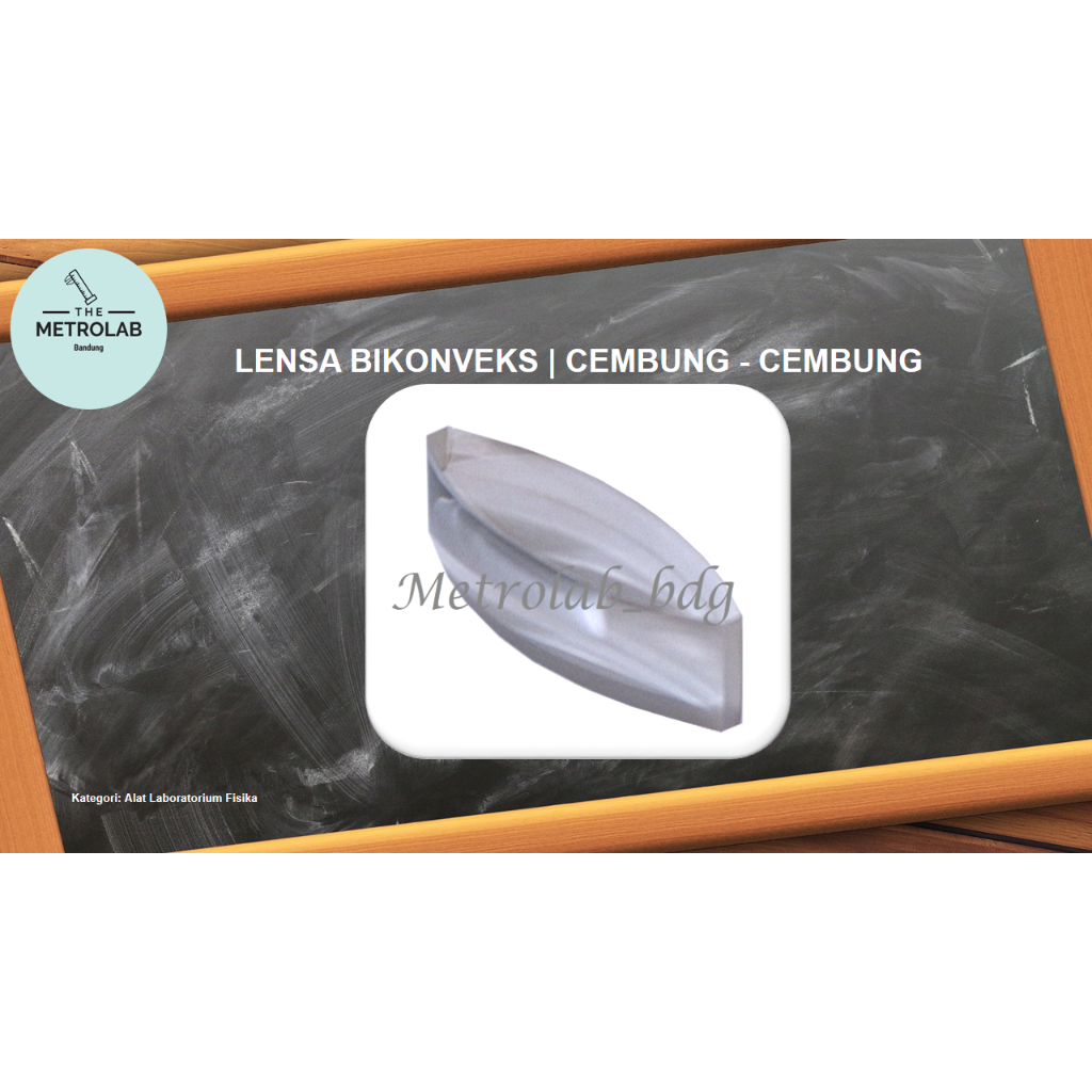 Lensa Bikonveks | Biconvex Lens | Kaca | Cembung-Cembung