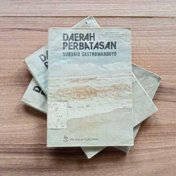 Daerah Perbatasan | Subagio Sastrowardoyo | Balai Pustaka