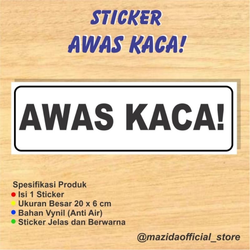 

Sticker Awas Kaca Hati Hati Anti Air