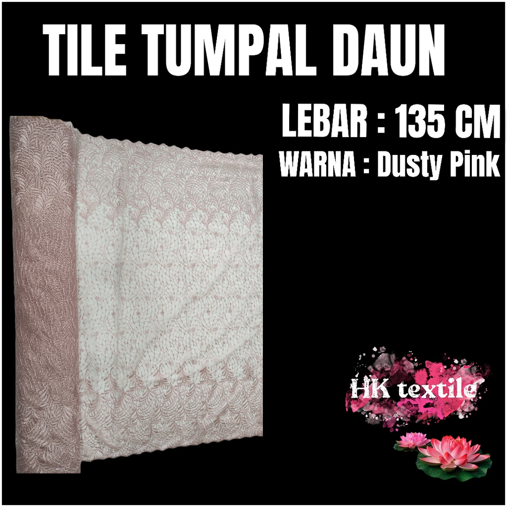 Kain Tile Bordir Tumpal Akar Daun Premium Tulle Brokat Halus Bahan Kebaya Dress Gaun Pesta Wisuda