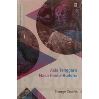 Asia Tenggara masa Hindu-Buddha / George Coedes