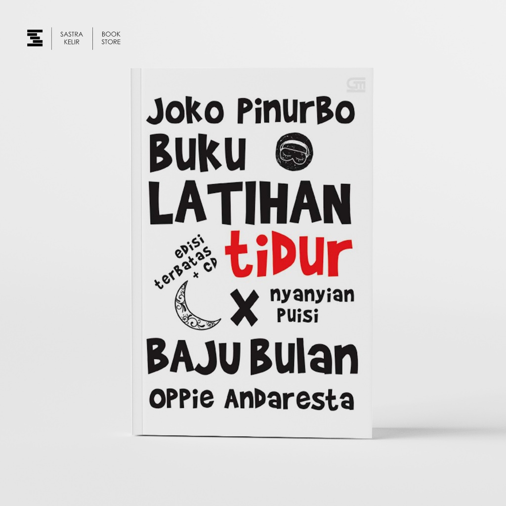 Sastrakelir - Buku Latihan Tidur - Joko Pinurbo x Nyanyian Puisi Baju Bulan - Oppie Andaresta