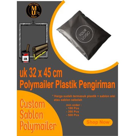 Polymailer custom 32x45cm / plastik packaging / plastik olshop / sablon plastik baju