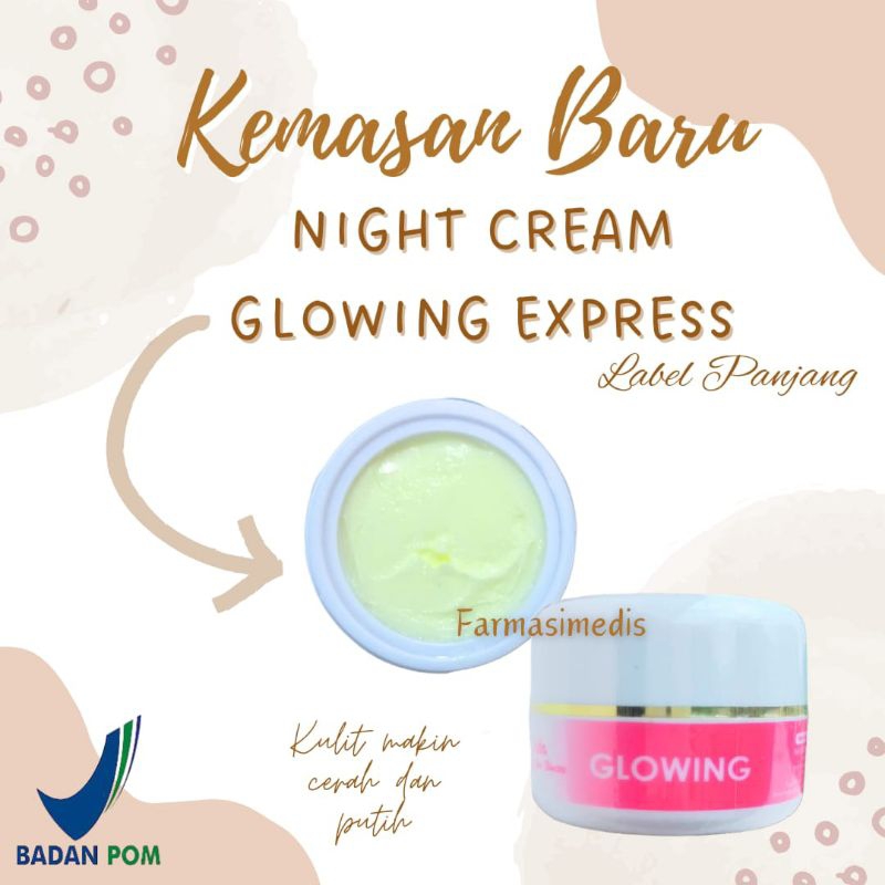 GLOW EXPRESS NIGHT CREAM // LABEL PANJANG