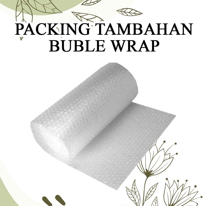 

Tambahan Packing Buble Wrap