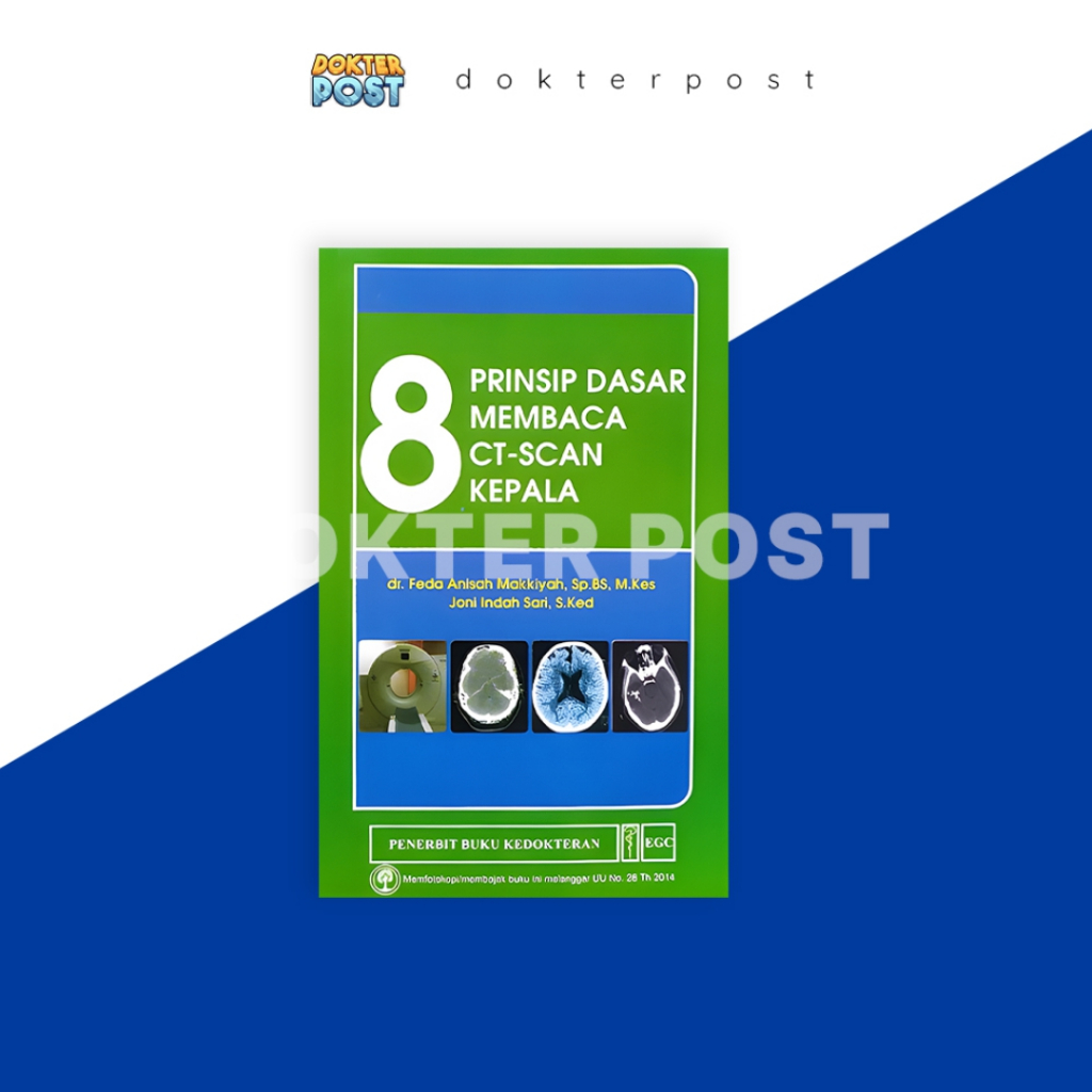 BUKU KEDOKTERAN 8 PRINSIP DASAR MEMBACA CT SCAN KEPALA