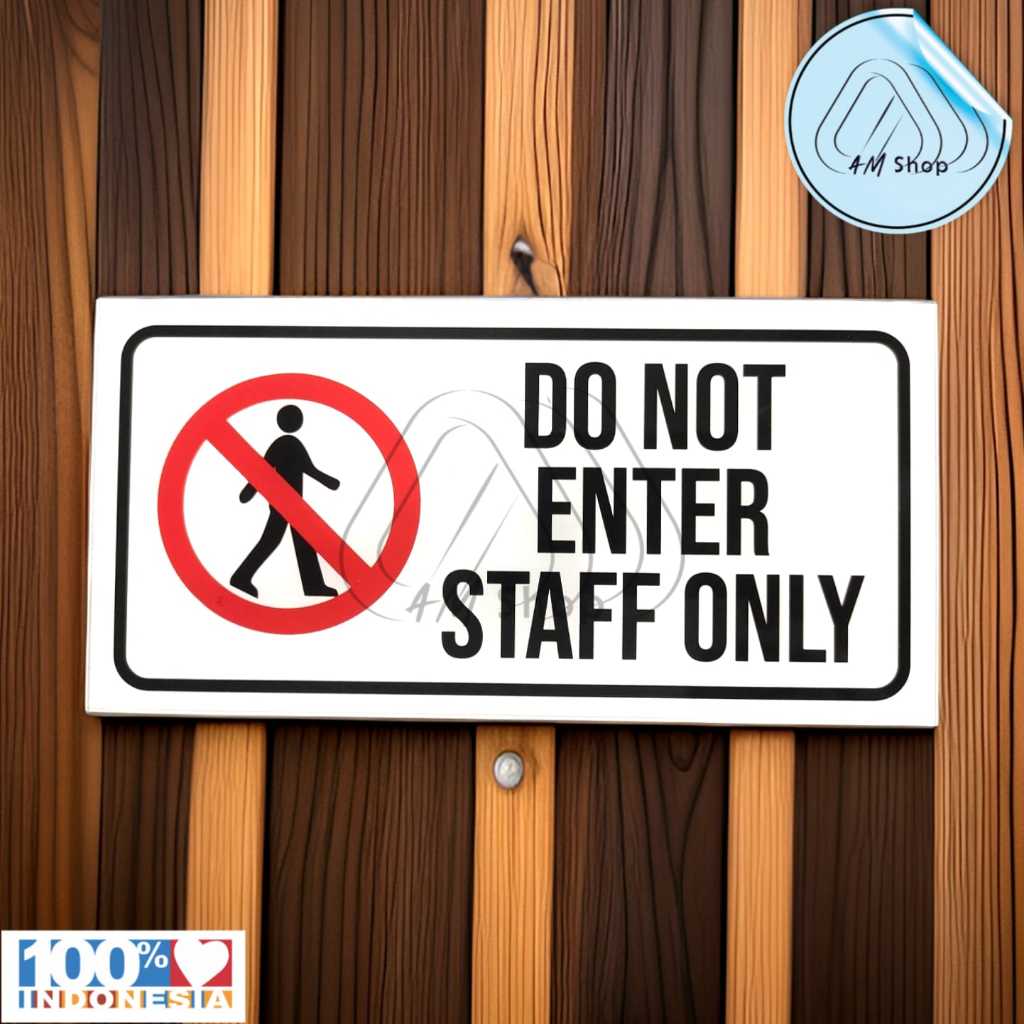 

Rambu/sign do not enter staff only