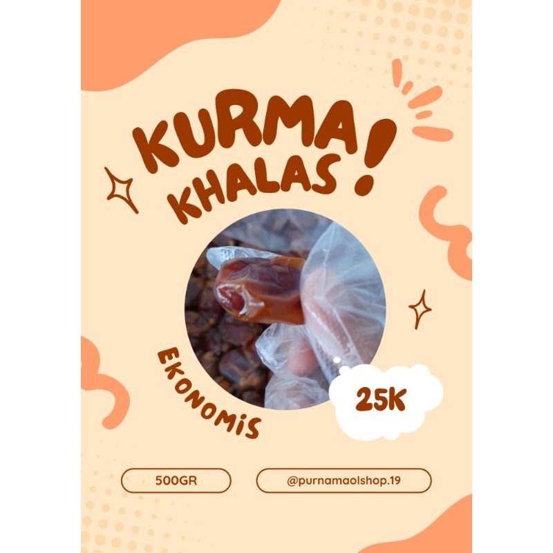 

KURMA KHALAS|500GR||KURMA+ HERBAL||OLEH OLEH TIMUR TENGAH