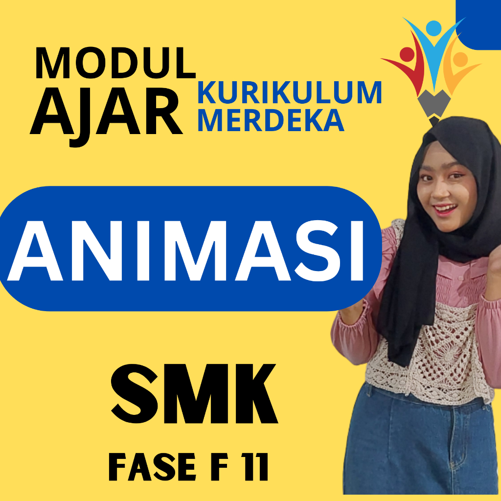 

MODUL AJAR ANIMASI FASE F ( KELAS 11 12 ) KURIKULUM MERDEKA SMK ATAU PERANGKAT AJAR KURIKULUM MERDEKA PROGRAM KEAHLIAN JURUSAN SMK